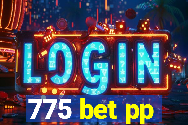 775 bet pp